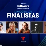 «Lista completa de finalistas de los Premios Billboard de la Música Latina 2024»