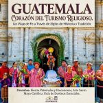 «Guatemala, El Salvador y Honduras: Los destinos estrella del turismo religioso en Centroamérica»